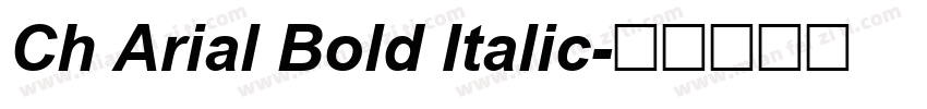 Ch Arial Bold Italic字体转换